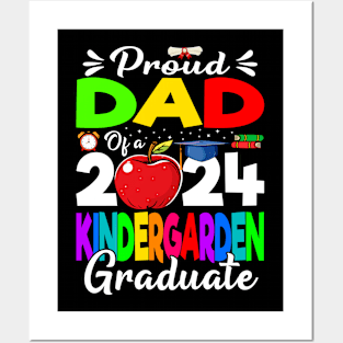 Proud Dad Of A 2024 Kindergarten Graduate Posters and Art